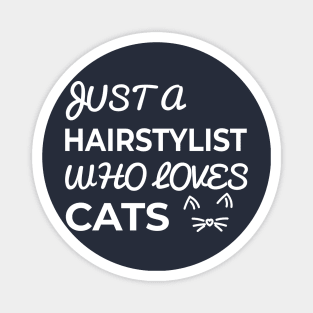 hairstylist cat lover Magnet